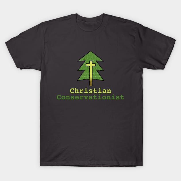 Christian Conservationist Gospel Evergreen w/ Cross T-Shirt by ChristianInk